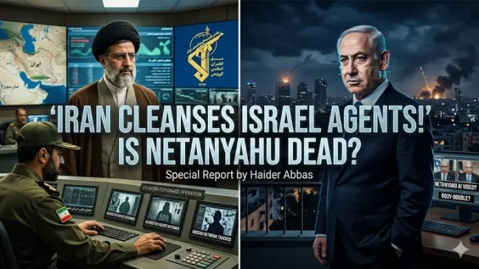 Iran Israel war IRAN FINALLY ‘CLEANCES’ ISRAEL AGENTS! IS NETANYAHU DEAD?