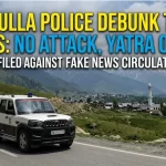 Baramulla Police Debunk Rumors of Terror Attack and Yatra Cancellation; FIR Registered